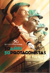 Portada de Hunosa 50 años, 50 protagonistas