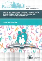 Portada de Implicación familiar en el proceso de alfabetización emergente de los niños y las niñas del segundo y tercer curso de Educación Infantil