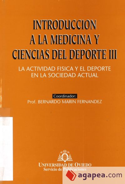 Introducción a la Medicina y Ciencias del Deporte III. La actividad física y el deporte en la sociedad actual