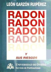 Portada de Rad¢n y sus riesgos