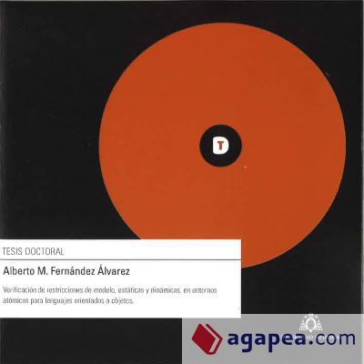 Verificaci&oacute;n de restricciones de modelo, est&aacute;ticas y din&aacute;micas, en entornos at&oacute;micos para lenguajes orientados a objetos