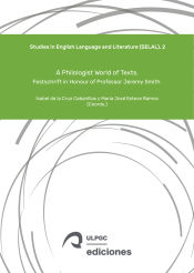 Portada de A Philologist World of Texts: Festschrift in Honour of Professor Jeremy Smith