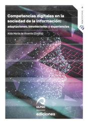 Portada de Competencias digitales en la sociedad de la información: adaptaciones, innovaciones y experiencias
