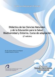 Portada de Didáctica de las Ciencias Naturales y de la Educación para la Salud, Biodiversidad y Entorno. Curso de adaptación