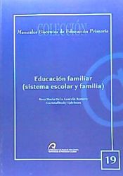 Portada de Educación familiar: sistema escolar y familiar