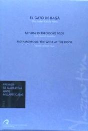 Portada de El Gato de Bagá; Mi Vida en Dieciocho Pasos; Metamorfosis: The Wolf at the Door