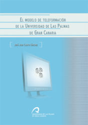 Portada de El modelo de Teleformación de la Universidad de las Palmas de Gran Canaria