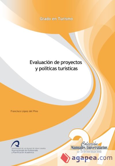 Evaluación de proyectos y políticas turísticas