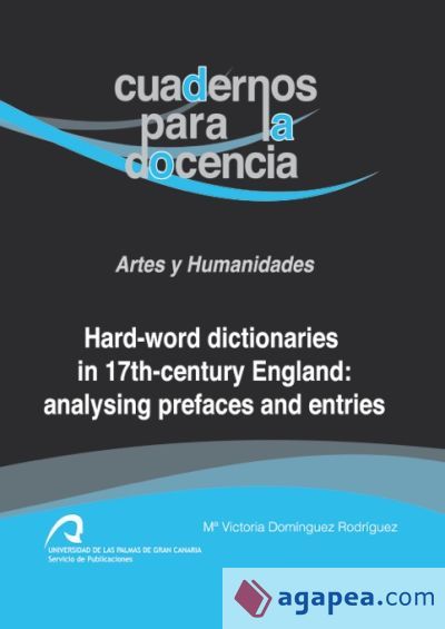 Hard-work dictionaries in 17th-Century England: analysing prefaces and entries