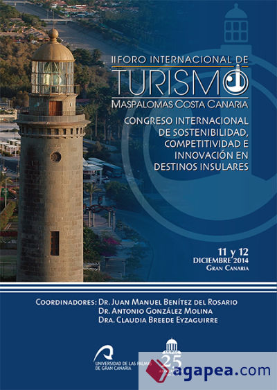 II Foro Internacional de Turismo Maspalomas Costa Canaria, FITMCC) : Congreso Internacional de Sostenibilidad, Competitividad e Innovación en Destinos Insulares : celebrado del 11-12 de diciembre de 2014 en Gran Canaria