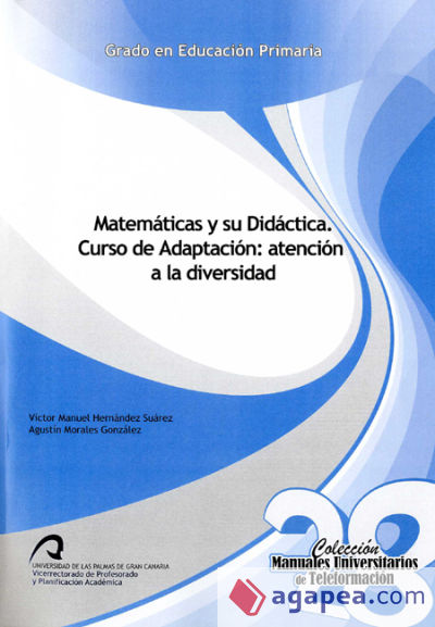 Matemáticas y su Didáctica. Curso de Adaptación: atención a la diversidad