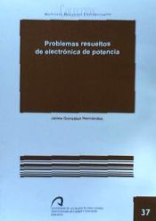 Portada de Problemas resueltos de electrónica de potencia