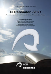 Portada de El Pensador 2021: Premio de relato corto de la Universidad de Las Palmas de Gran Canaria