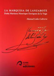 Portada de La Marquesa de Lanzarote: Do&ntilde;a Mariana Manrique Enr&iacute;quez de la Vega