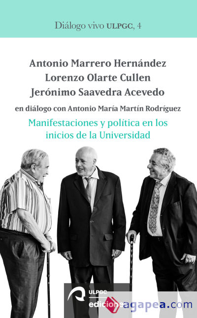 Manifestaciones y política en los inicios de la Universidad: Antonio Marrero Hernández, Lorenzo Olar