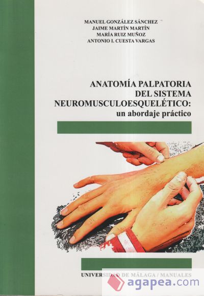 Anatomía palpatoria del sistema neuromusculoesquelético: Un abordaje práctico