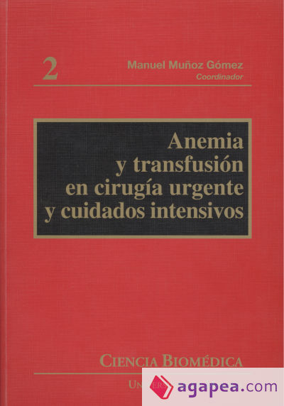 Anemia y transfusión en cirugía urgente y cuidados intensivos