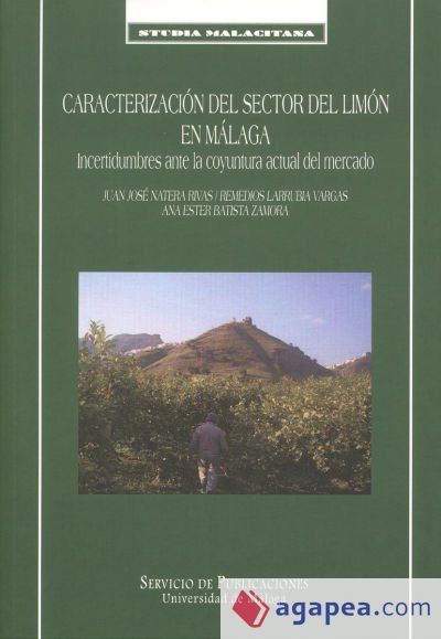 Caracterizaci&oacute;n del sector del lim&oacute;n en M&aacute;laga: Incertidumbres ante la coyuntura actual del mercado