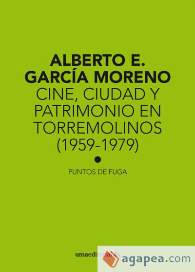 Cine, ciudad y patrimonio en Torremolinos (1959-1979)