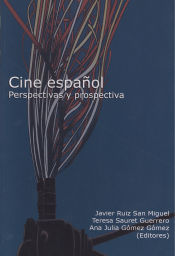 Portada de Cine español: Perspectivas y prospectiva