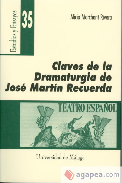 Claves de la dramaturgia de José Martín Recuerda