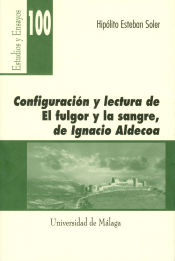 Portada de Configuración y lectura de ""El fulgor y la sangre"" de Ignacio Aldecoa