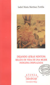 Portada de Dejando atrás Nenton: relato de vida de una mujer indígena desplazada