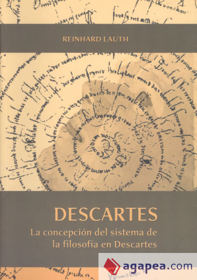 Descartes. La concepción del sistema de la filosofía en Descartes