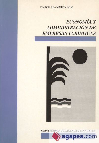 Economía y administración de empresas turísticas Economía y administración de empresas turísticas