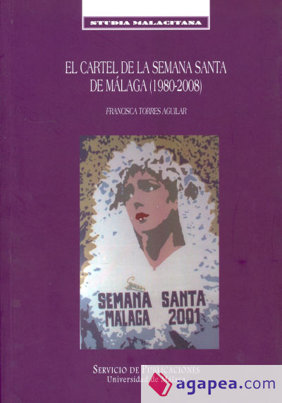 El cartel de la Semana Santa de Málaga (1980-2008)