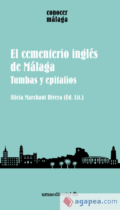 El cementerio inglés de Málaga: tumbas y epitafios