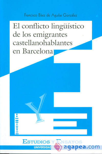 El conflicto lingüístico de los emigrantes castellano-hablantes en Barcelona