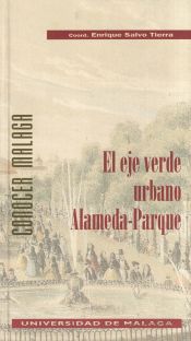 Portada de El eje verde urbano Alameda-Parque. Naturaleza y patrimonio