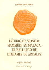 Portada de Estudio de la moneda Hammudí en Málaga. El hallazgo de dirhames de Ardales