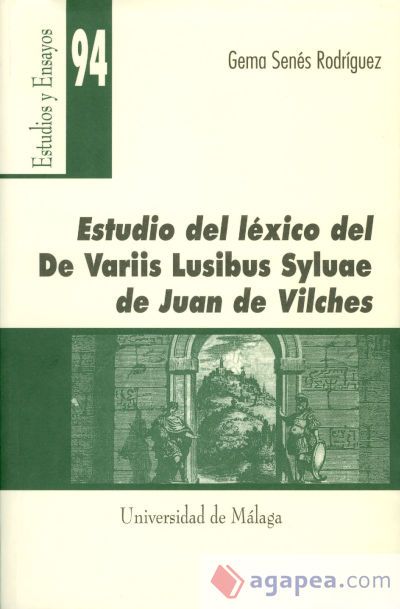 Estudio del léxico del De Variis Lusibus Syluae de Juan de Vilches