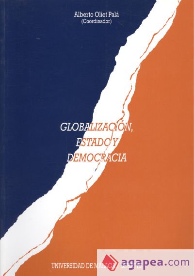 Globalización, Estado y democracia Globalización, Estado y democracia