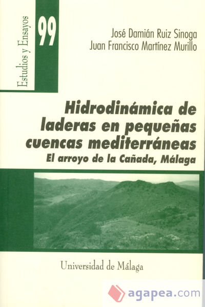 Hidrodinámica de laderas en pequeñas cuencas mediterráneas