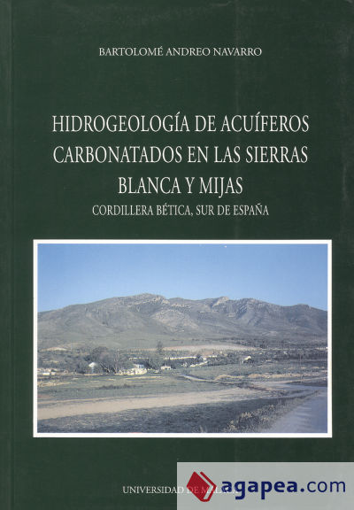 Hidrogeología de acuíferos carbonatados en las Sierras Blanca y Mijas. Cordillera Bética, Sur de España
