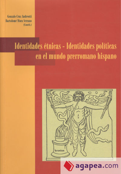 Identidades étnicas - Identidades políticas en el mundo prerromano hispano