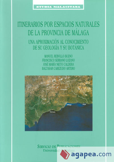 Itinerarios por los espacios naturales de la provincia de Málaga. Aspectos científicos y didácticos