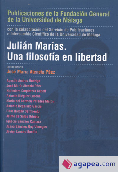 Julián Marías. Una filosofía en libertad