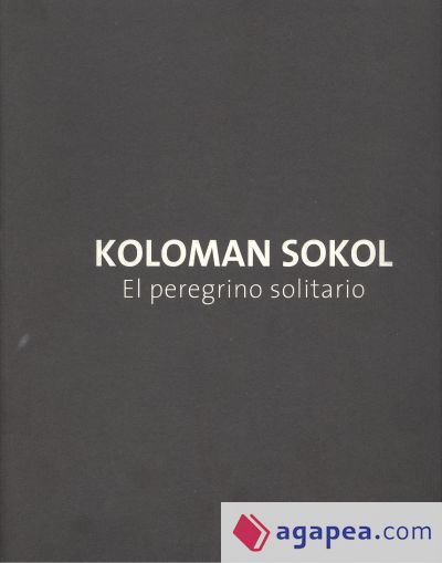 Koloman Sokol . El peregrino solitario