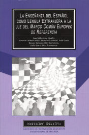 Portada de La enseñanza del español como lengua extranjera a la luz del Marco Común Europeo de Referencia