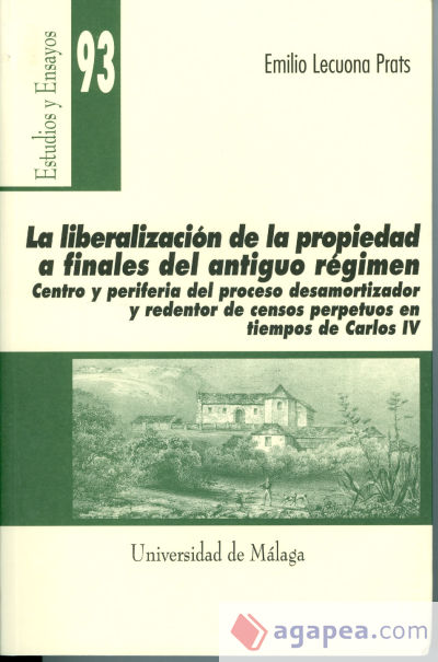 La liberalización de la propiedad a finales del Antiguo Régimen