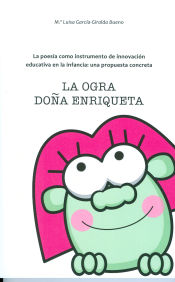 Portada de La poesía como instrumento de innovación educativa en la infancia : una propuesta concreta : la ogra doña Enriqueta-versión PDF