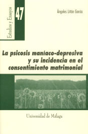 Portada de La psicosis maniaco-depresiva y su incidencia en el consentimiento matrimonial