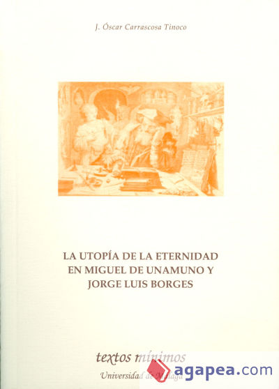 La utopía de la eternidad en Miguel de Unamuno y Jorge Luis Borges