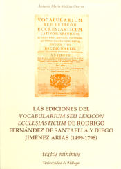Portada de Las ediciones del “Vocabularium seu Lexicom Eclesiásticum”, de Rodrigo Fernández de Santaella y Diego Jiménez Arias (1499-1798)