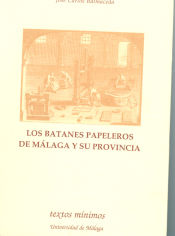 Portada de Los Batanes papeleros de Málaga y su provincia