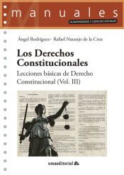 Portada de Los Derechos Constitucionales: Lecciones b&aacute;sicas de Derecho Constitucional (Vol. III)